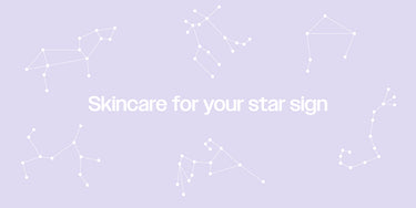 Star Sign Skincare ✨
